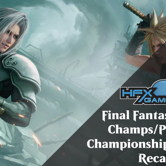 Final Fantasy Store Champs/Player’s Championship Qualifier Recap
