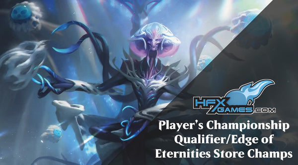 Player’s Championship Qualifier/Edge of Eternities Store Champs