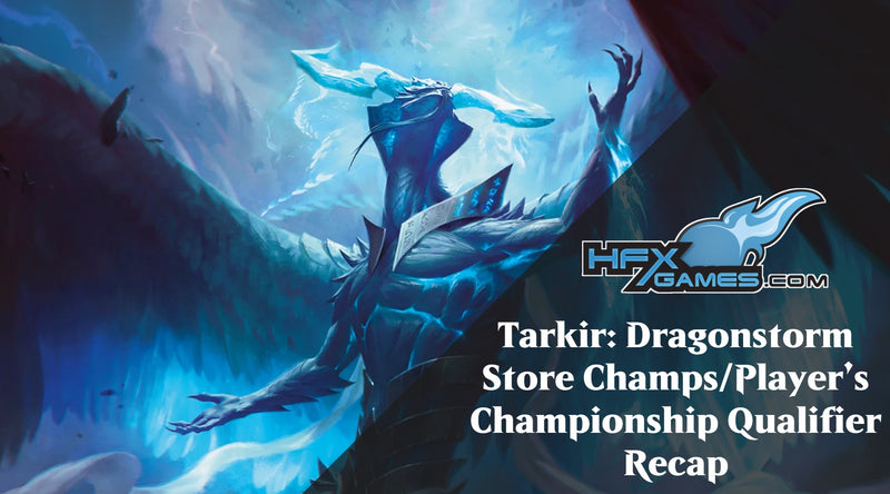 Tarkir: Dragonstorm Store Champs/Player’s Championship Qualifier Recap