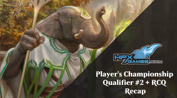 Player's Championship Qualifier #2 + RCQ Recap