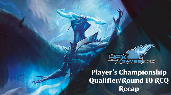 Player’s Championship Qualifier/Round 10 RCQ Recap
