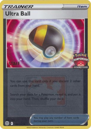 Ultra Ball (North America Championships) [Staff] (150/172) - League & Championship Cards Reverse Holofoil