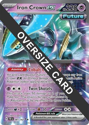 Iron Crown ex (081/162) - Jumbo Cards Holofoil