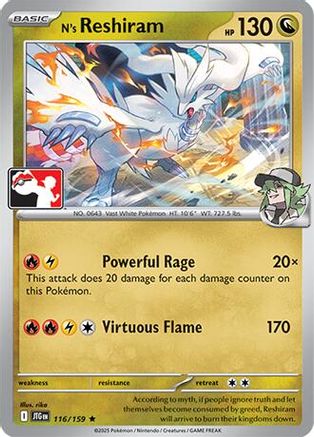 N's Reshiram (116/159) [Prize Pack Series Seven]