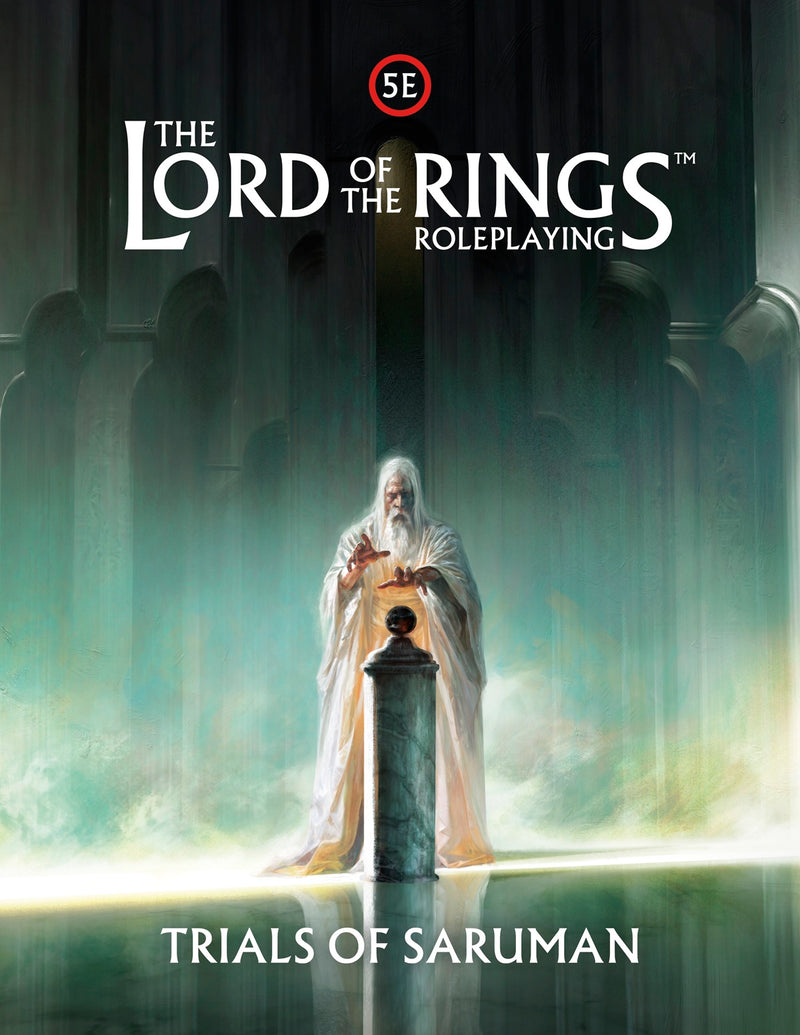The Lord of the Rings RPG 5E - Trials of Saruman