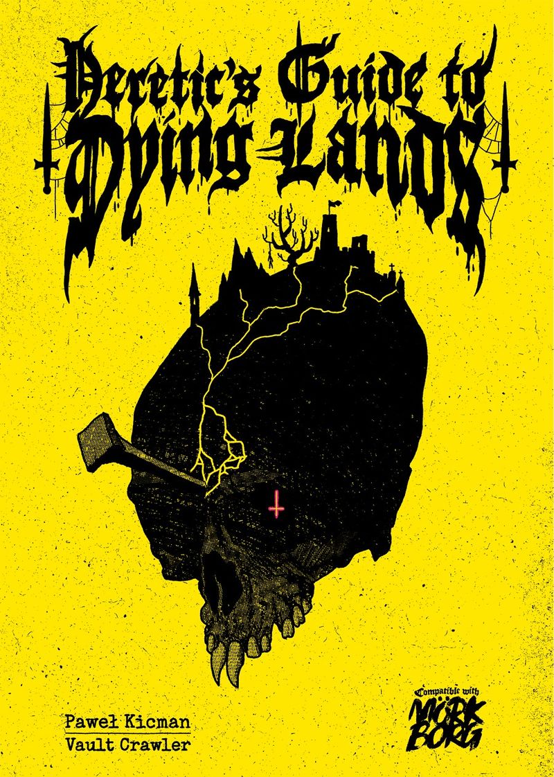 Heretic's Guide to Dying Lands (MÖRK BORG)