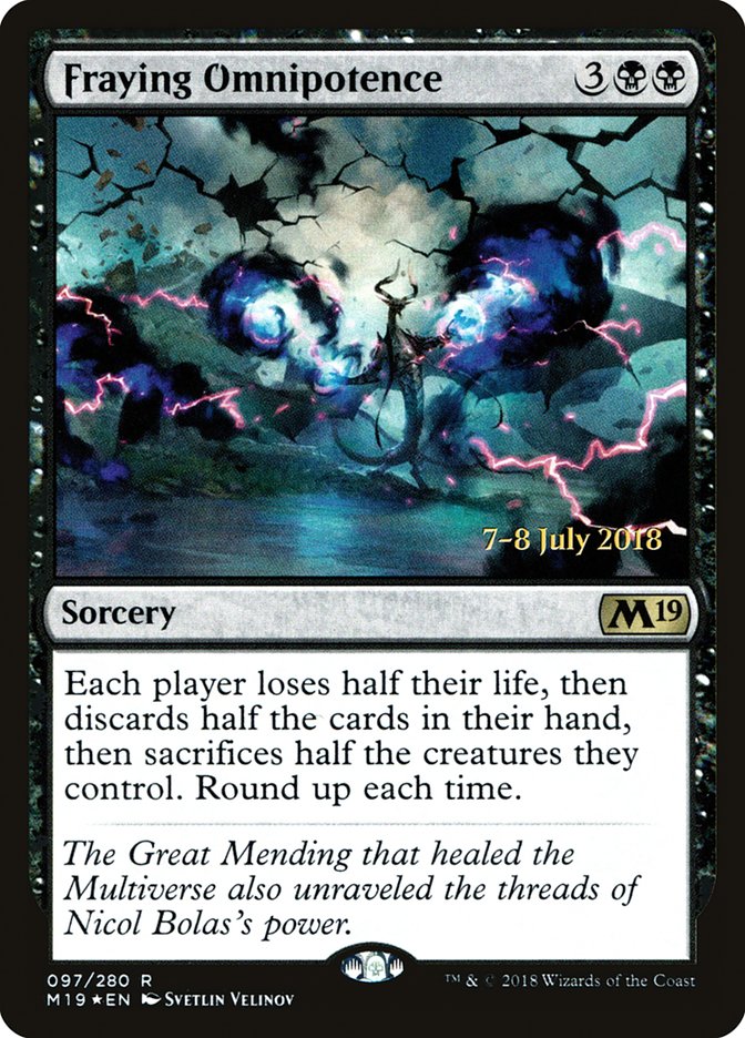 Fraying Omnipotence [Core Set 2019 Prerelease Promos] | HFX Games