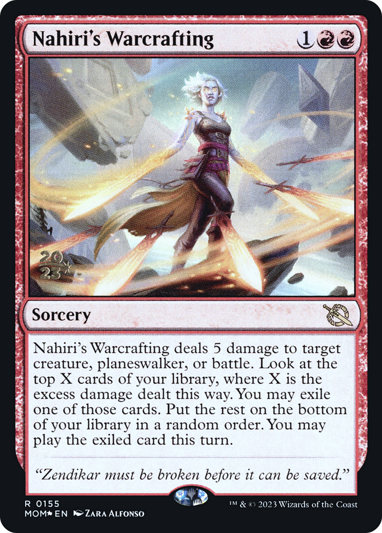 Nahiri's Warcrafting [March of the Machine Prerelease Promos]